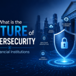 Future of cybersecurity in finance