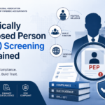 Politically Exposed Person (PEP) Screening Explained