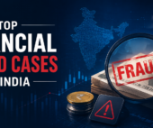 Top Financial Fraud Cases in India